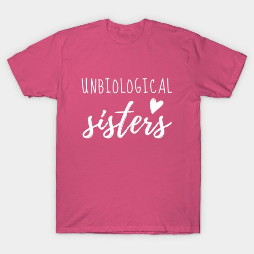 Unbiological Sisters