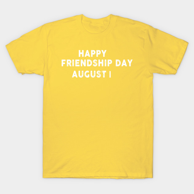 Happy Friendship Day August 01