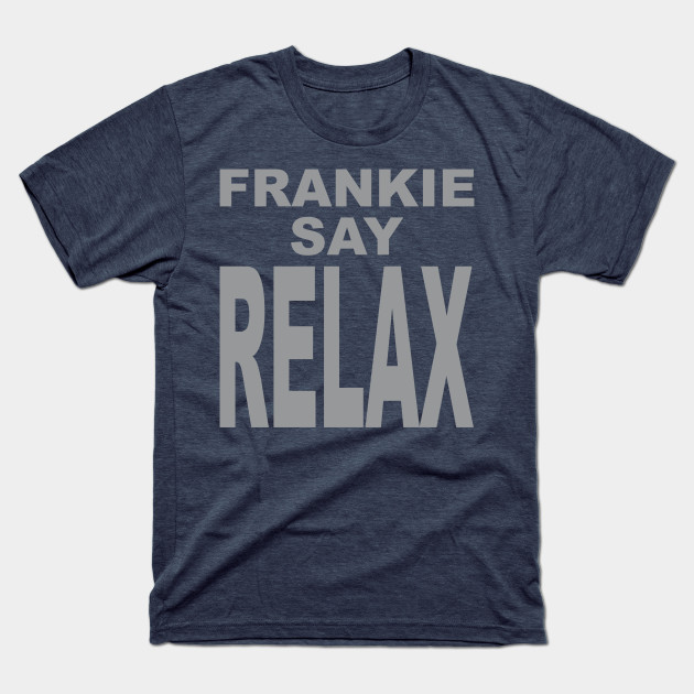 FRANKIE SAY RELAX